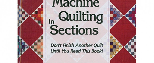 Machine Quilting in Sections