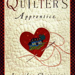 The Quilter’s Apprentice by Jennifer Chiaverini