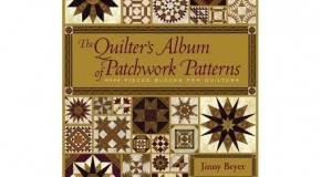 The Quilter’s Album of Patchwork Patterns by Jinny Beyer